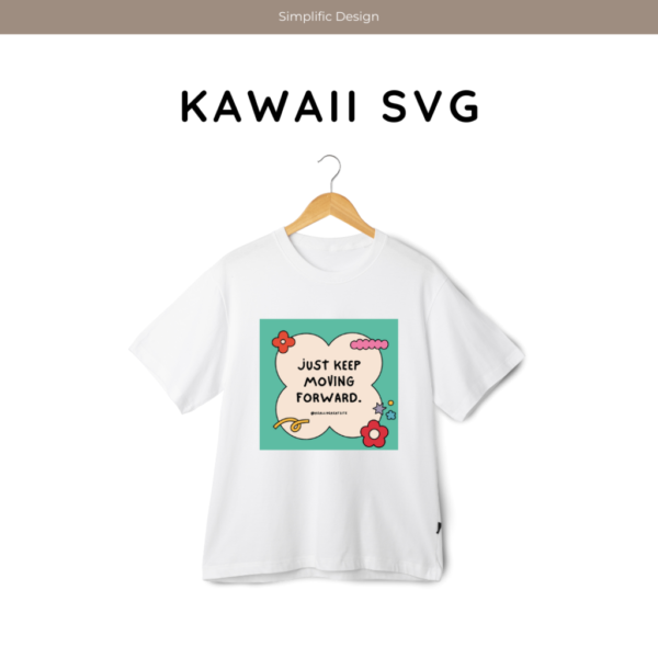 Dummy Product - Kawaii SVG - Keep Moving